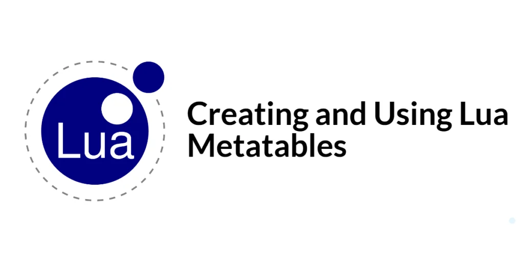Lua Metatables
