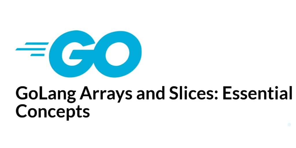 GoLang Arrays and slices