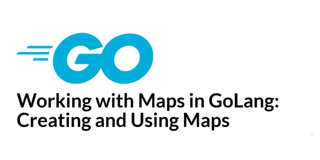 GoLang Maps