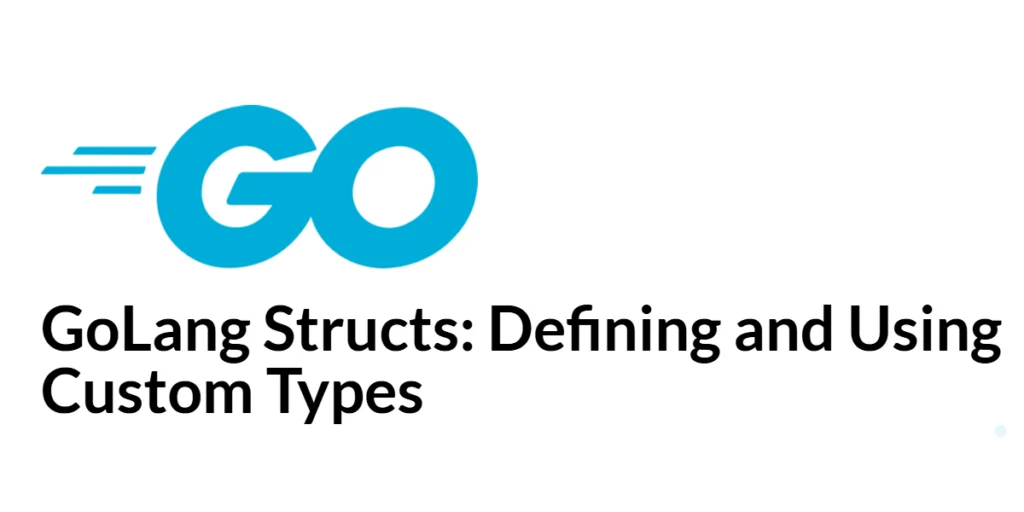 GoLang Structs