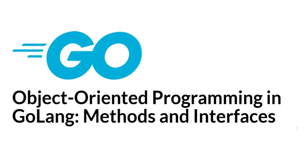 GoLang Object-oriented programming