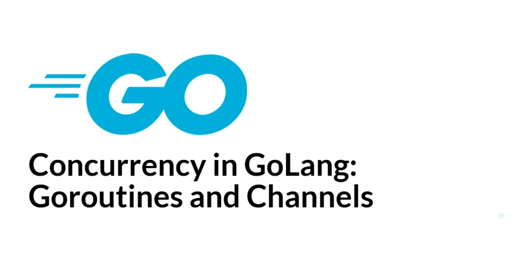 GoLang Concurrency