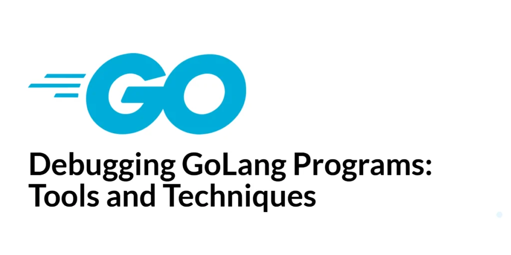 GoLang Debugging