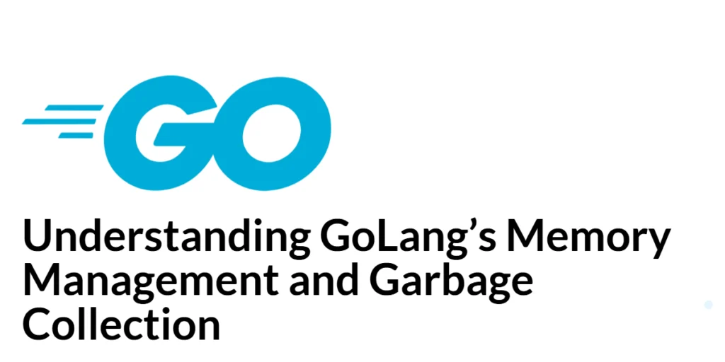 GoLang Memory management