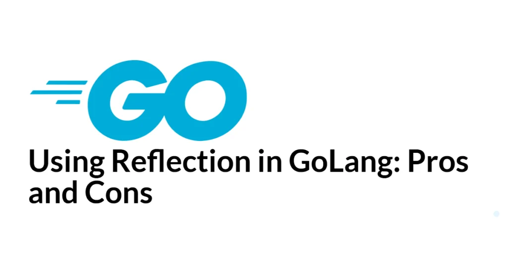 GoLang Reflection