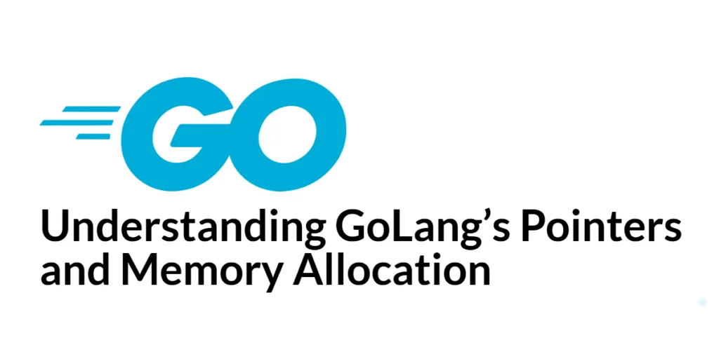 GoLang Pointers