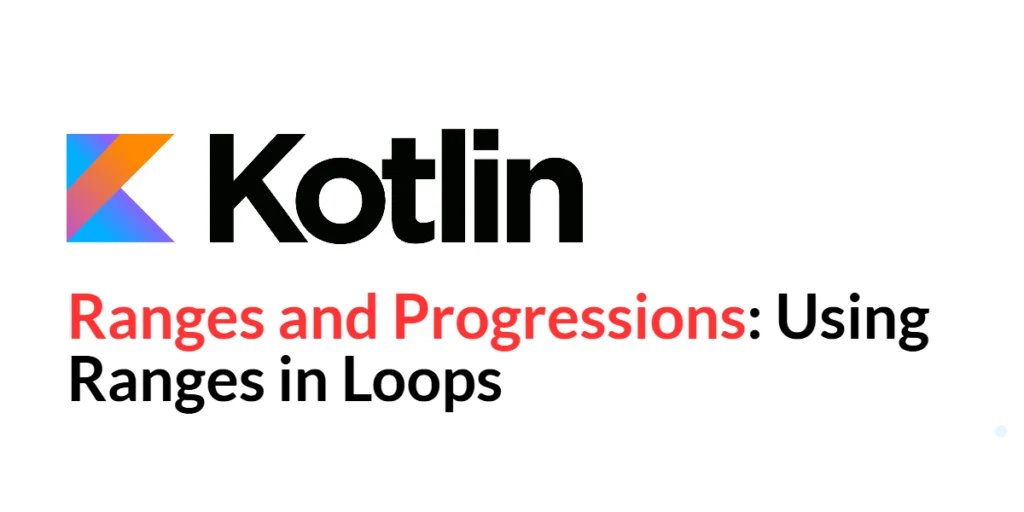 Kotlin Ranges