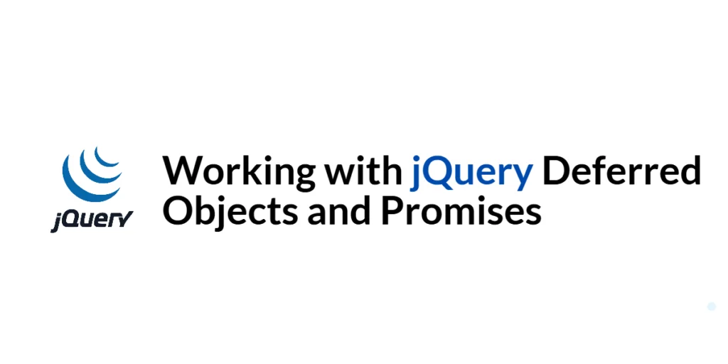 jQuery Deferred objects and promises