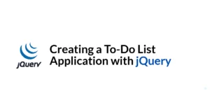 Read more about the article Creating a To-Do List Application with jQuery