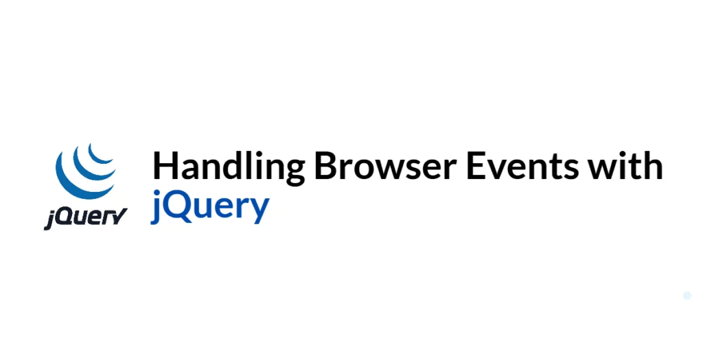 jquery Handling browser events
