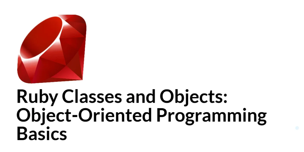 Ruby Object-Oriented Programming