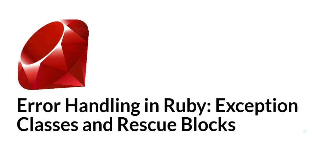 Ruby Error handling
