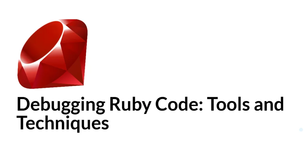 Debugging Ruby Code