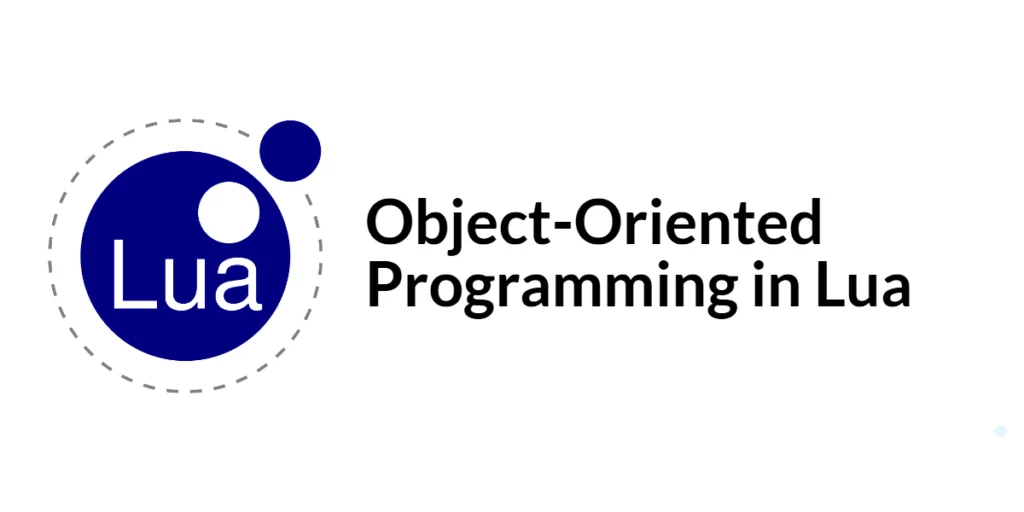 Lua Object-Oriented Programming