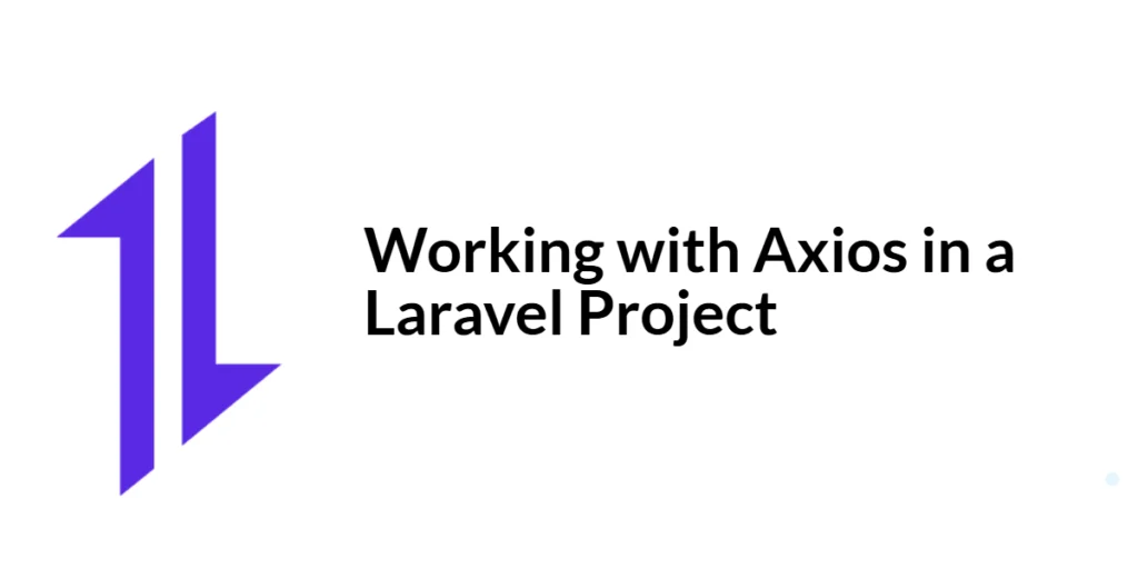 Axios in a Laravel project