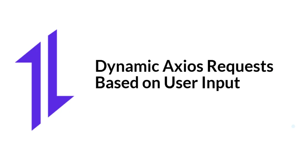 Dynamic axios requests