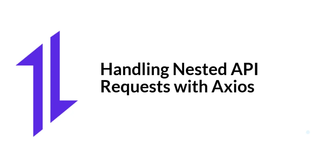 axios nested API requests