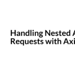 axios nested API requests