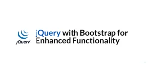 Read more about the article Integrating jQuery with Bootstrap for Enhanced Functionality