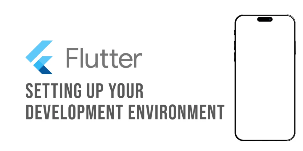 Flutter Development Environment