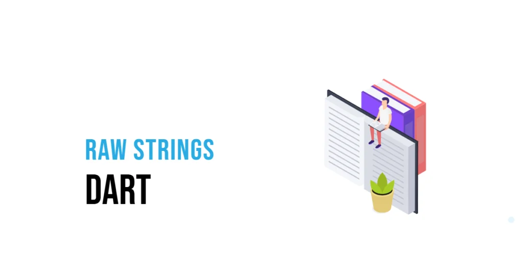 Dart Raw Strings