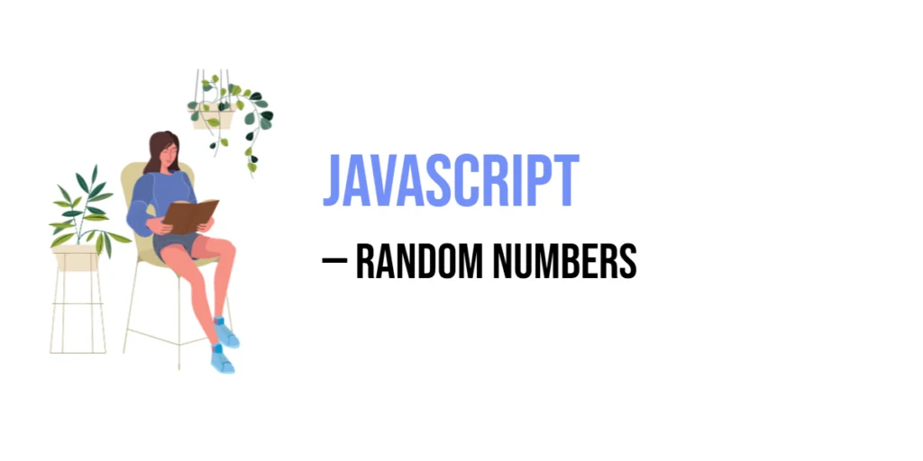 JavaScript Random Numbers