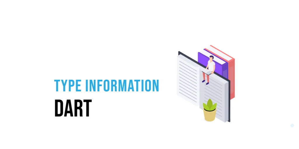 Dart Type Information