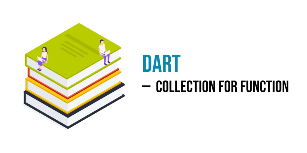 dart collection for function