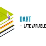 dart late variable