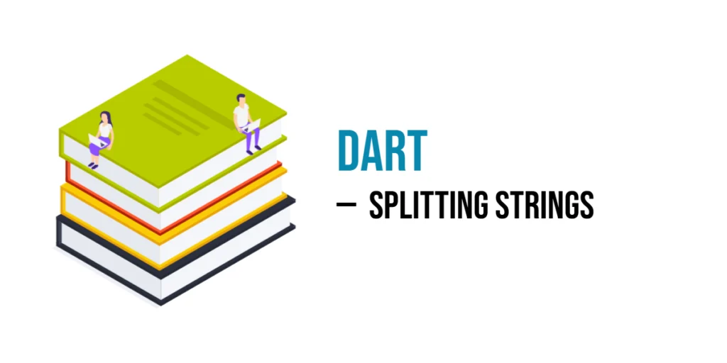 dart Splitting strings