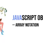 javascript objects array notation