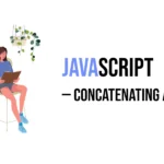 javascript Concatenating arrays