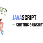 shifting and unshifting arrays