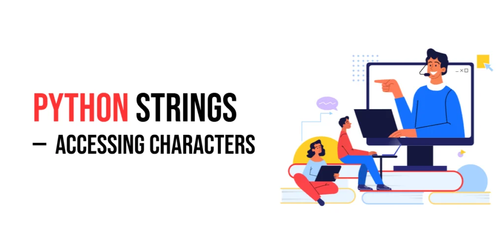 python accessing characters