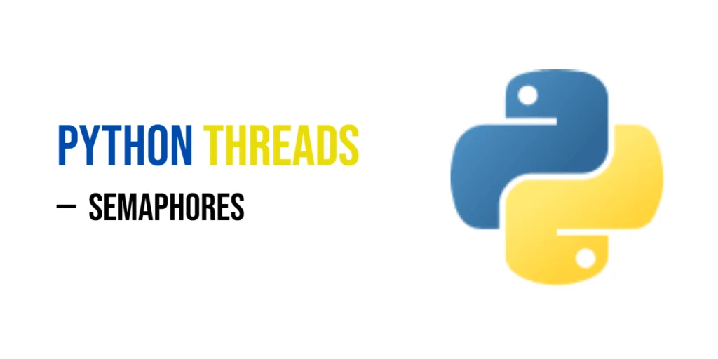 Python Semaphores