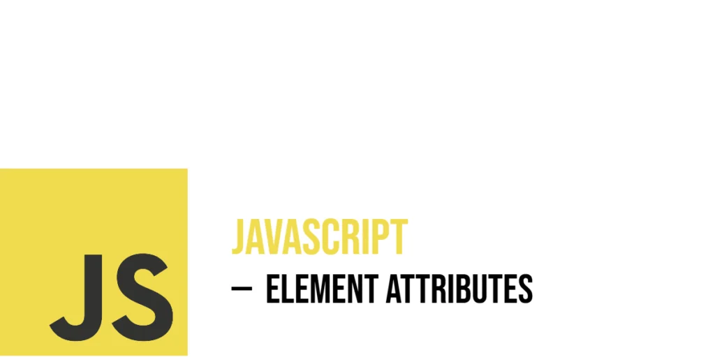javascript element attributes