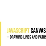 JavaScript Canvas: Drawing Lines and Paths