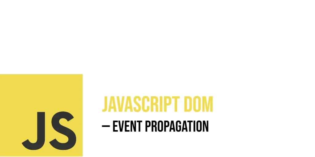 JavaScript DOM: Event Propagation