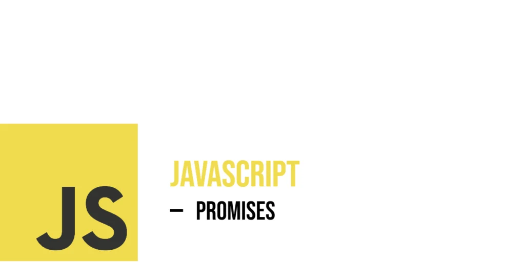 JavaScript Promises