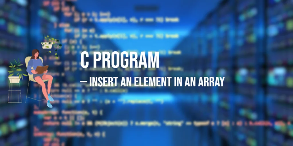 C Program to Insert an Element in an Array