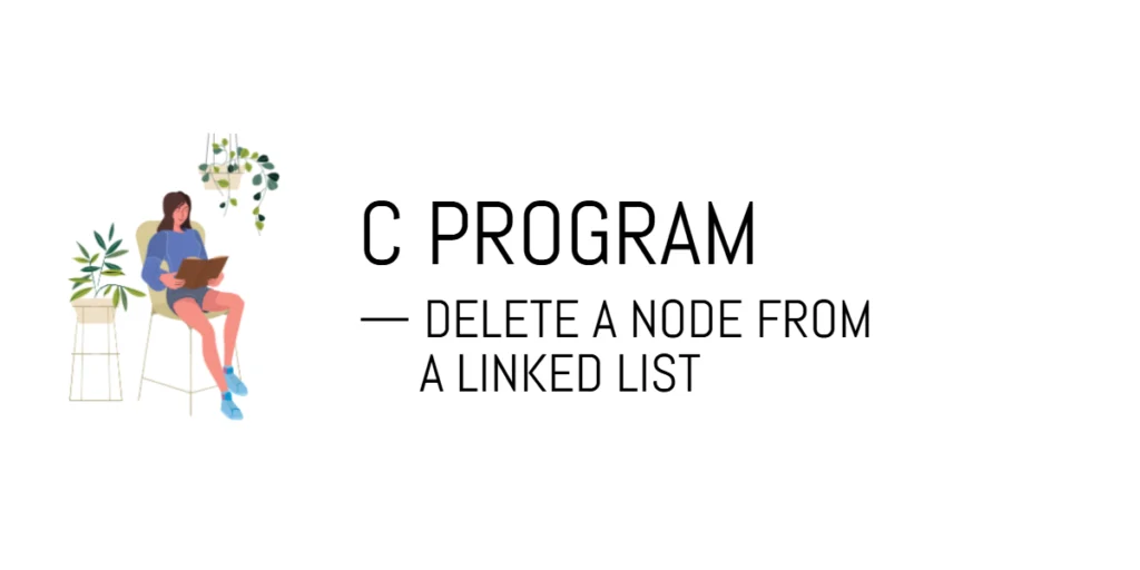 C Program to Delete a Node from a Linked List