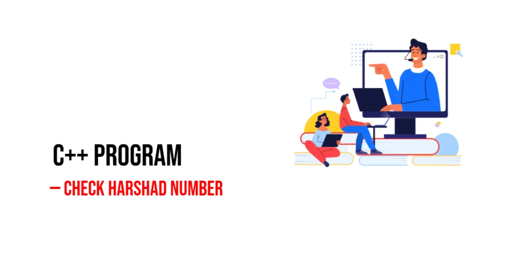 C++ Program to Check Harshad Number
