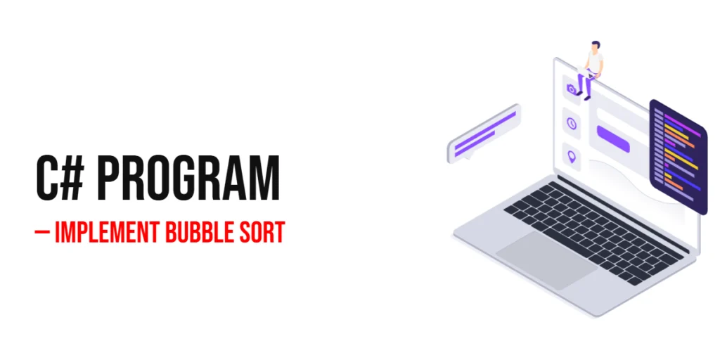 C# Program to Implement Bubble Sort