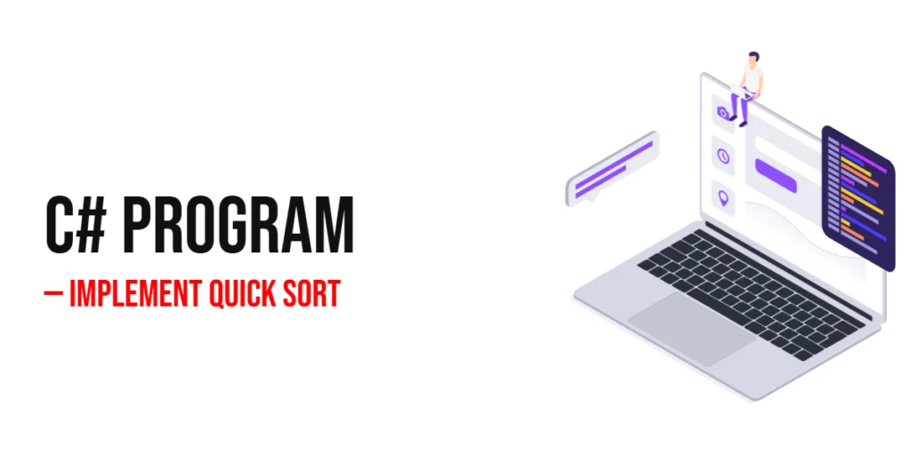 C# Program to Implement Quick Sort