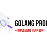GoLang Program to Implement Heap Sort