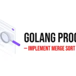 GoLang Program to Implement Merge Sort