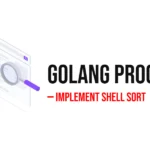 GoLang Program to Implement Shell Sort