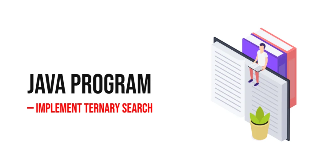 Java Program to Implement Ternary Search