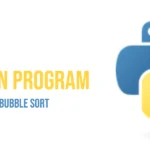 Python Program to Implement Bubble Sort