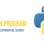 Python Program to Implement Exponential Search